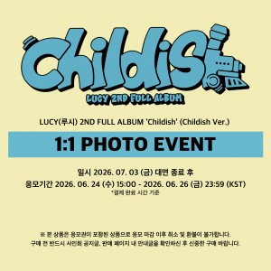 1:1 포토이벤트응모] LUCY(루시) 2ND FULL ALBUM 'Childish' (Childish